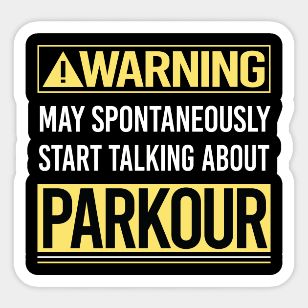 Warning About Parkour Sticker by Happy Life
